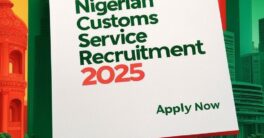 Apply Now: Nigerian Customs Service Recruitment 2025