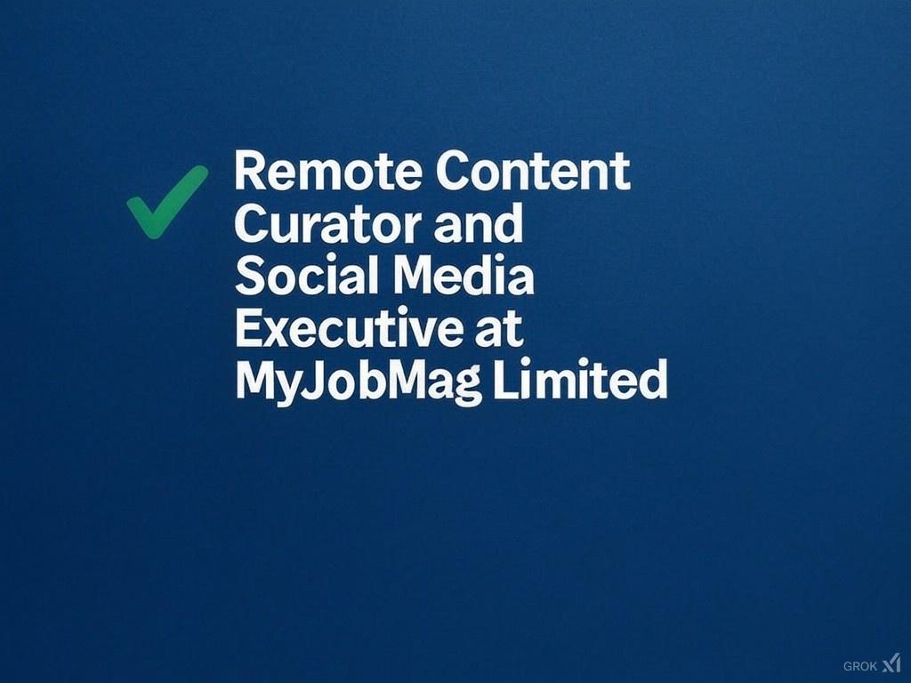 Remote Content Curator and Social Media Executive at MyJobMag Limited