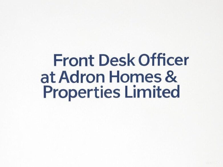 Front Desk Officer at Adron Homes & Properties Limited