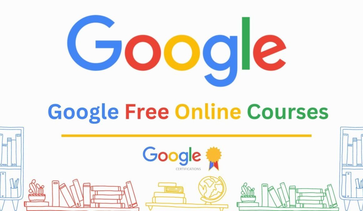 Google Online Courses with Certificates 2025