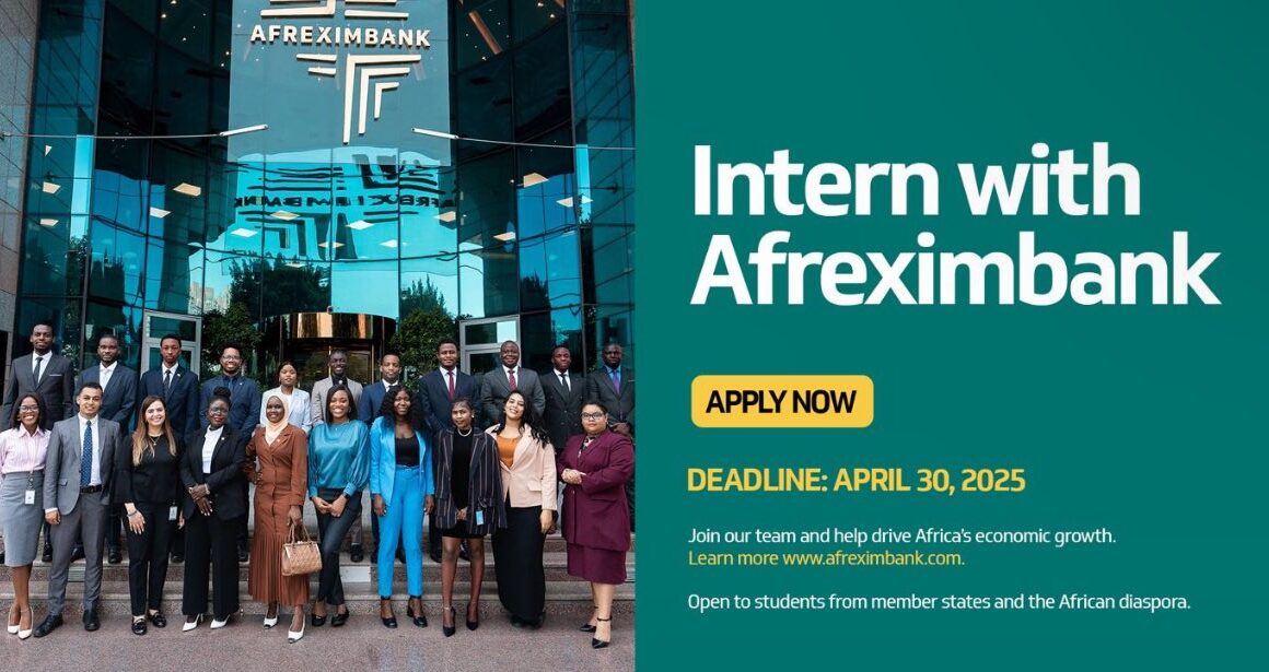 Link To Apply For The AfreximBank Internship Program 2025 for Young Africans | A monthly tax-free stipend of $800