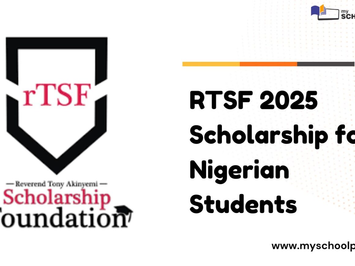 Rev Tony Akinyemi Foundation Scholarship 2025 (RTSF) For Nigerians: