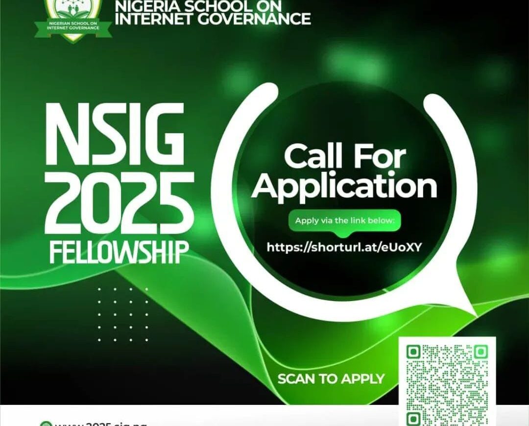 CALL FOR 2025 NIGERIAN SCHOOL ON INTERNET GOVERNANCE – NSIG FELLOWSHIP APPLICATION